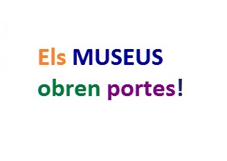 Els museus obren portes